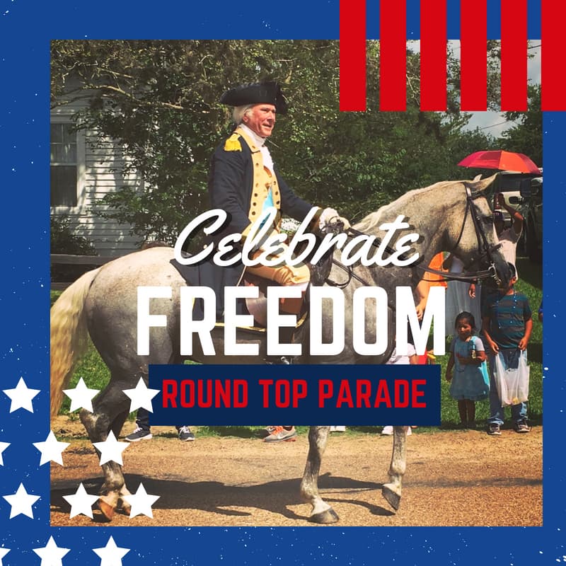 The German Roots of Round Top, Texas: Dance Halls, Rifle Clubs, and the World's Oldest 4th of July